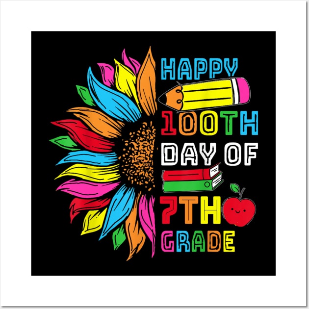 Happy 100th Day Of Seventh Grade 100 Days Smarter Wall Art by cyberpunk art